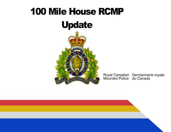 100 Mile House RCMP Updates