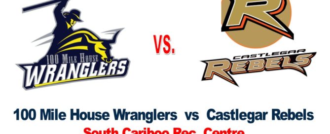 100 Mile House Wranglers vs Castlegar Rebels at the South Cariboo Rec. Centre November 2nd 2018