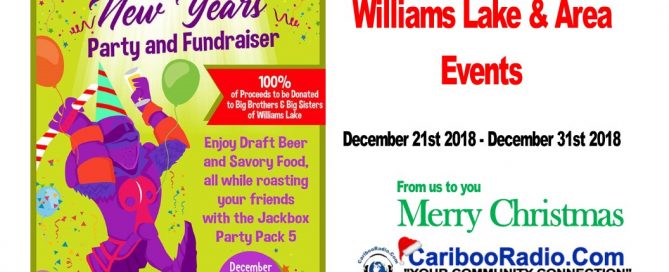 Williams Lake and surrounding area Events from December 21st to December 31st 2018