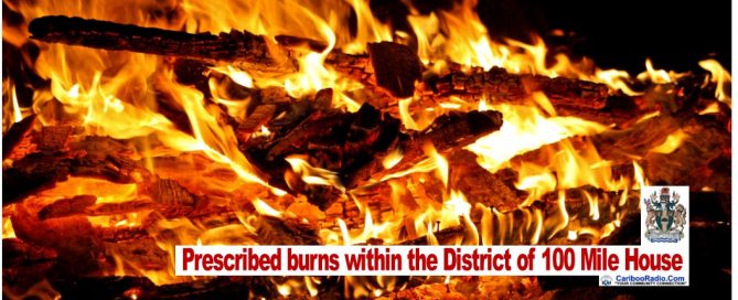 Prescribed burns within the District of 100 Mile House