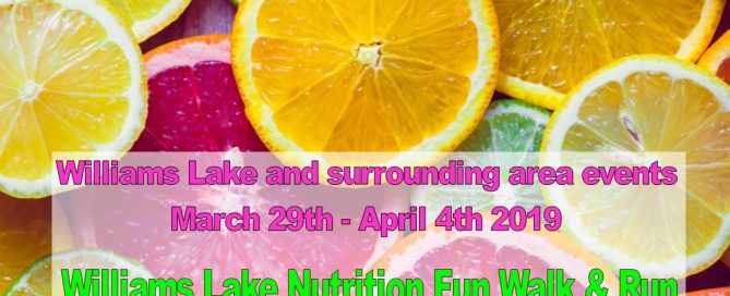 Williams Lake and surrounding area events March 29th - April 4th 2019