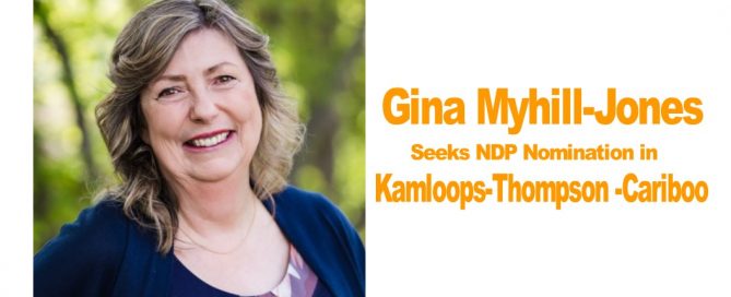 Gina Myhill-Jones seeks NDP Nomination in Kamloops-Thompson-Cariboo