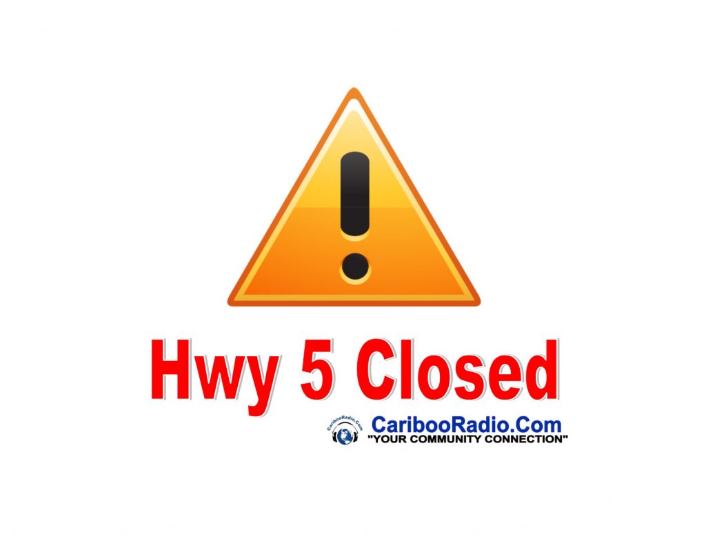 Hwy 5 Closed Cariboo Radio