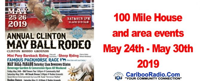 100 Mile House and area events May 24th - May 30th 2019