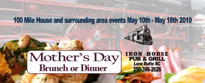 100 Mile House and surrounding area events May 10th - May 18th 2019