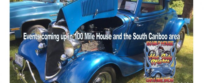 Events coming up in 100 Mile House and the South Cariboo area