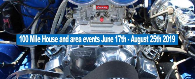 100 Mile House and area events June 17th - August 25th 2019
