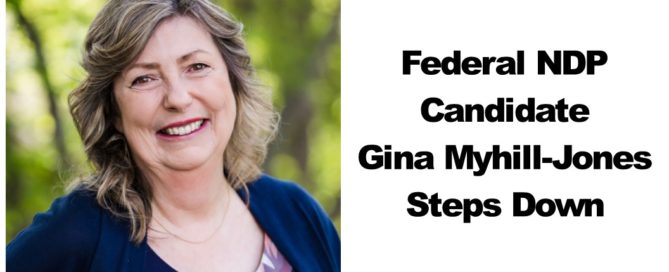 Federal NDP Candidate Gina Myhill-Jones Steps Down