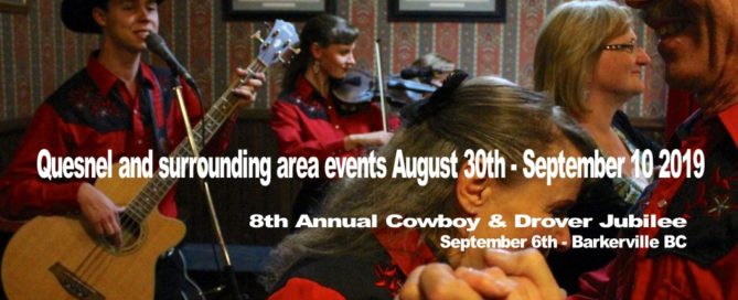 Quesnel and surrounding area events August 30th - September 10 2019