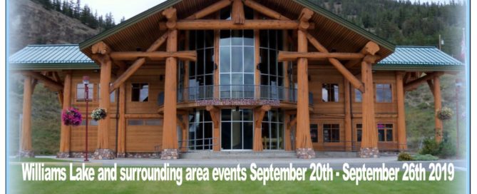 Williams Lake and surrounding area events September 20th - September 26th 2019