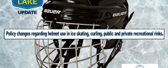 Policy changes regarding helmet use in sports such as ice skating, curling, public and private recreational rinks.
