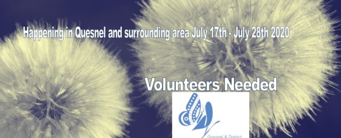 Happening in Quesnel and surrounding area July 17th - July 28th 2020