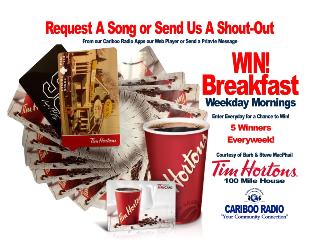 WIN Breakfast from Tim Hortons 100 Mile House