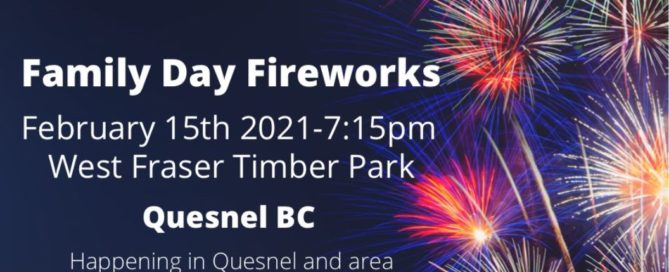 Happening in Quesnel and area February 5th - March 5th 2021