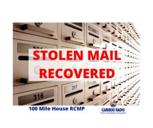 Search warrant leads to recovered stolen mail - 100 Mile House RCMP