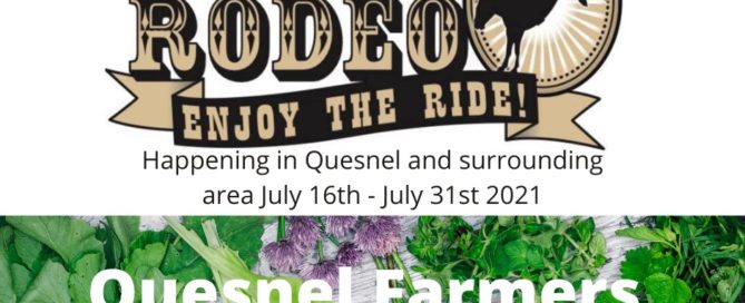 Happening in Quesnel and surrounding area July 16th - July 31st 2021 (2)